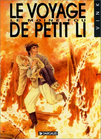 Livre ISBN 2205043587 Moine fou # 8 : Le voyage de petit Li (Vink)
