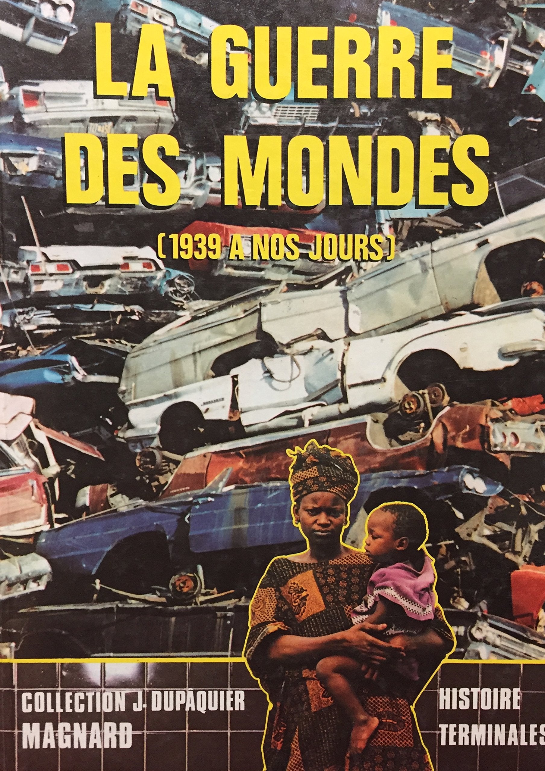 Livre ISBN 2210100909 La guerre des mondes (1938 à nos jours)