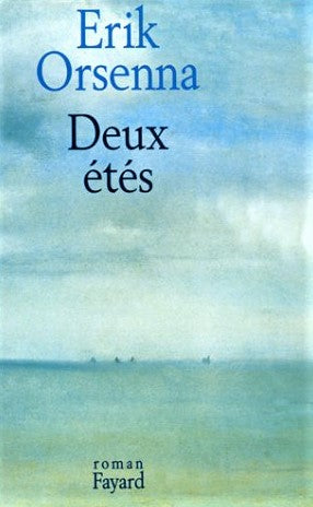 Deux étés - Erik Orsenna