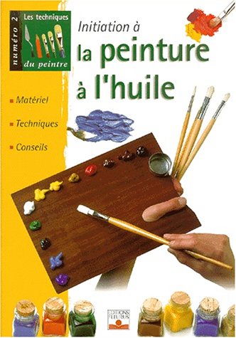 Livre ISBN 2215070935 Initiation à la peinture à l'huile