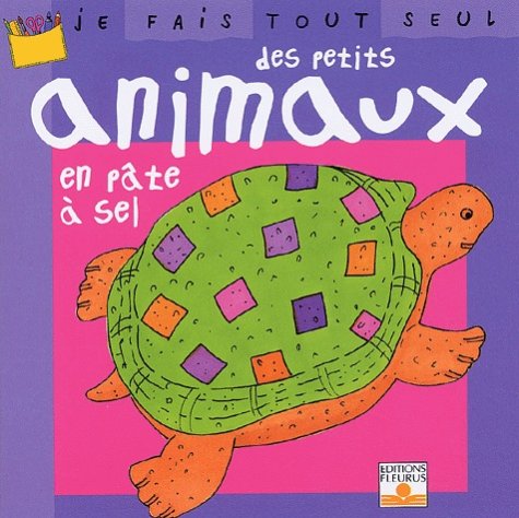 Livre ISBN 2215074906 Je fait tout seul : Des petits animaux en pâte à sel (Isabelle Bochot)