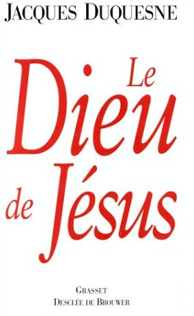 Livre ISBN 2220040623 Le Dieu de Jésus (Jacques Duquesne)