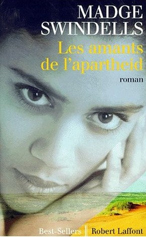 Les amants de l'apartheid - Madge Swindells