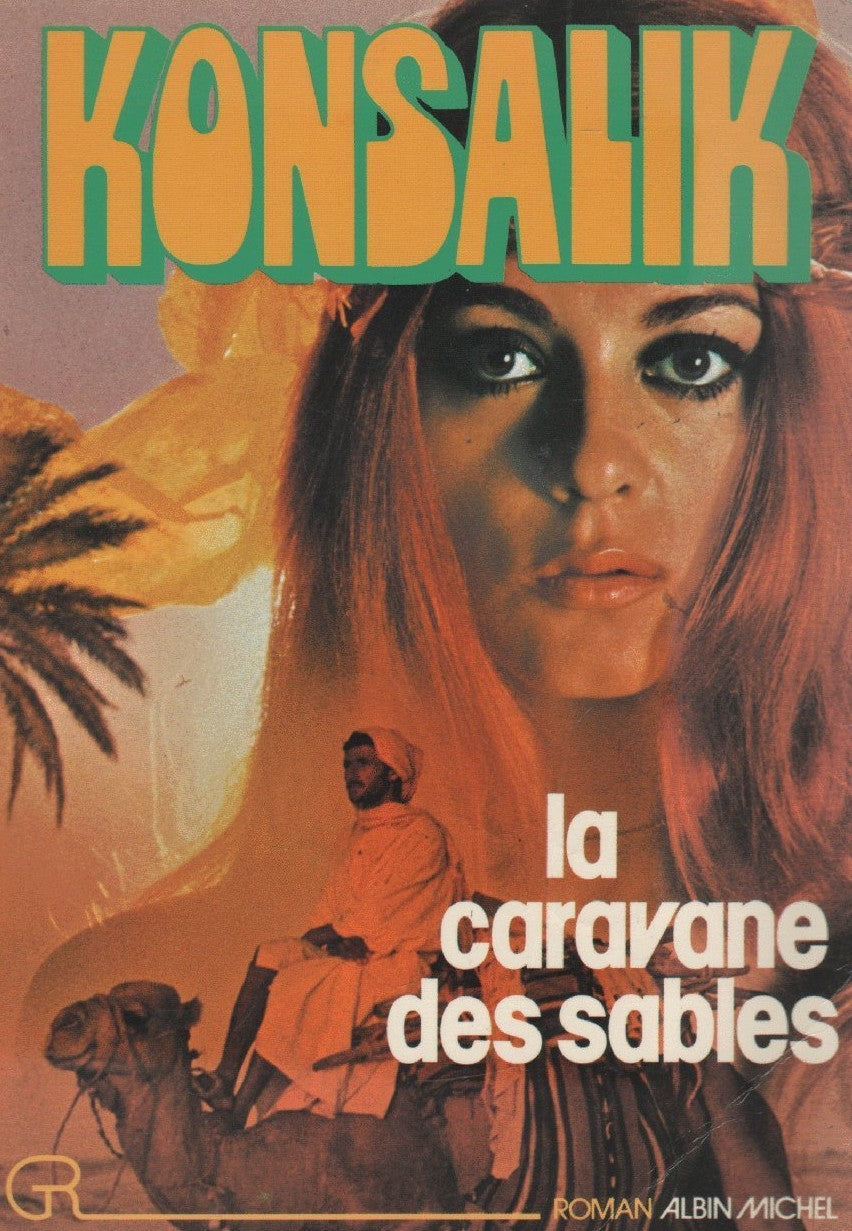 Livre ISBN 2226004467 La caravane des sables (Heinz G. Konsalik)