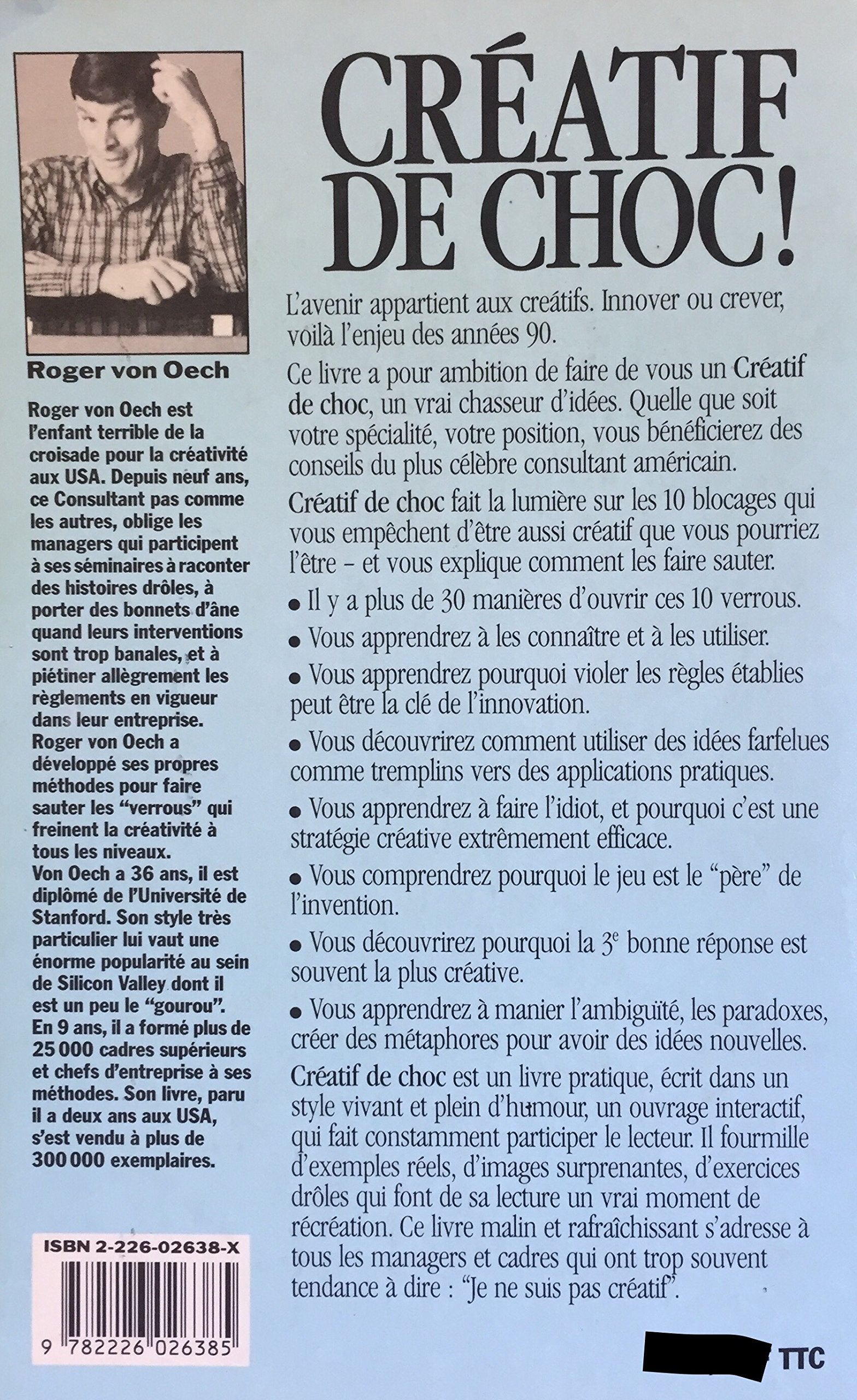 Créatif de choc! La meilleure idée du monde c'est dans votre tête qu'elle se trouve (Roger Von Oech)