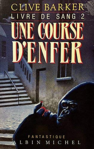 Livre ISBN 2226034765 Le livre de sang # 2 : Une course d'enfer (Clive Barker)