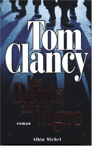 Les dents du tigre - Tom Clancy