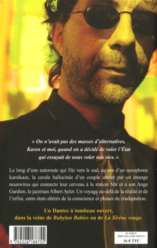Comme le fantôme d'un jazzman dans la station de Mir en réroute (Maurice G. Dantec)