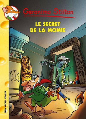 Geronimo Stilton # 44 : Le secret de la momie - Geronimo Stilton