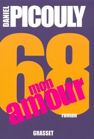 Livre ISBN 2246712610 68 Mon amour (Daniel Picouly)