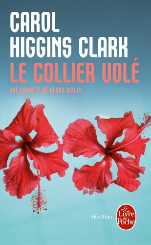 Le collier volé - Carol Higgins Clark