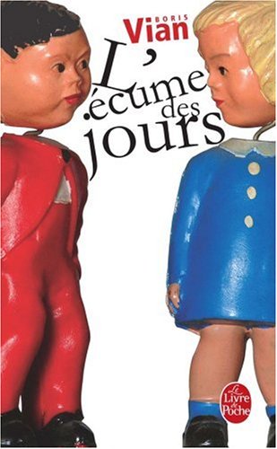 L'écume des jours - Boris Vian
