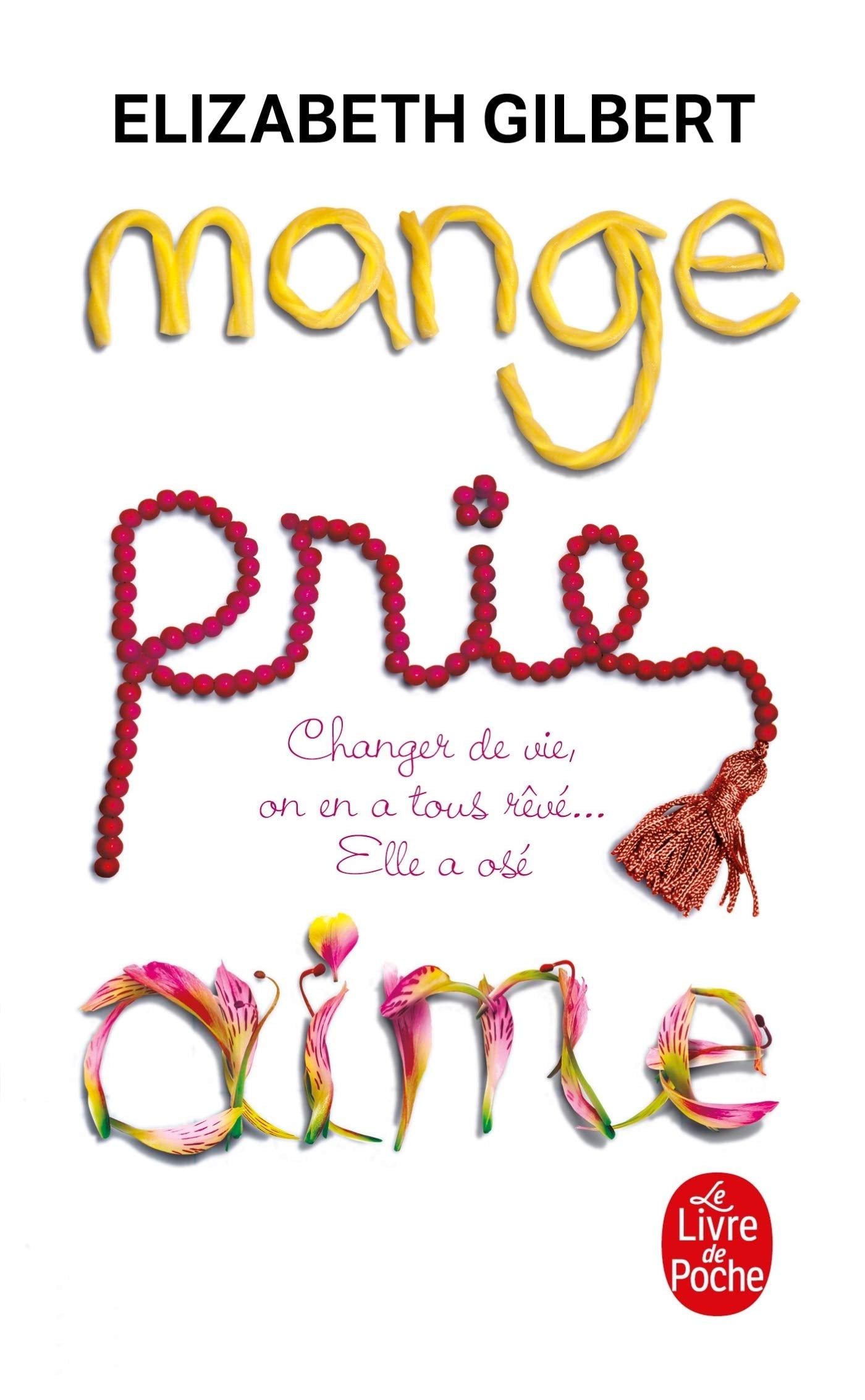 Livre ISBN 2253126306 Mange, prie, aime (Elizabeth Gilbert)
