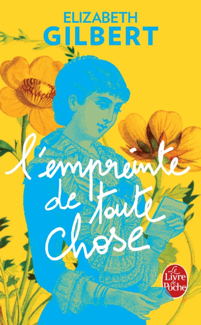 Livre ISBN 2253194344 L'empreinte de toute chose (Elizabeth Gilbert)