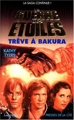 Livre ISBN 2258039258 La guerre des étoiles # 7 : Trêve à Bakura (Kathy Tyers)