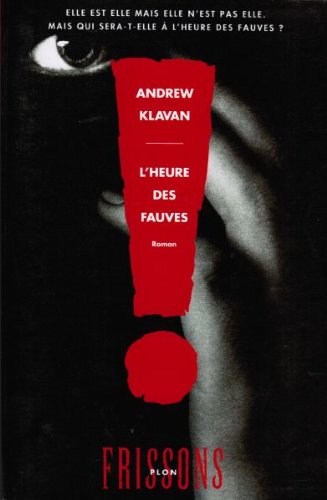 Livre ISBN 2259027245 L'heure des fauves (Andrew Klavan)