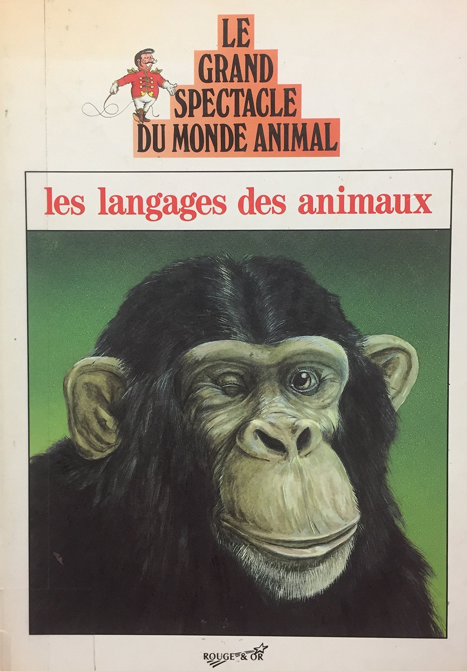 Livre ISBN 2261026668 Le grand spectacle du monde animal : Les langages des animaux