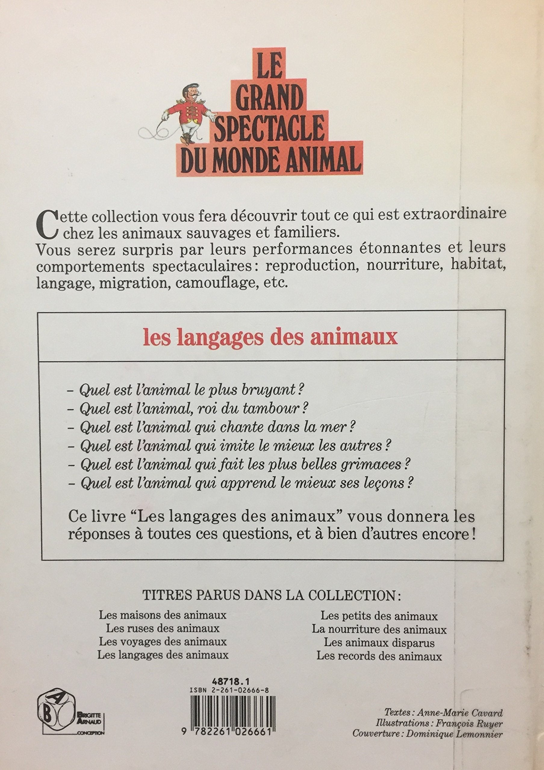 Le grand spectacle du monde animal : Les langages des animaux