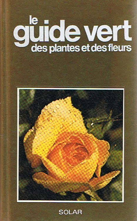 Livre ISBN 2263000151 Le guide vert des plantes et des fleurs