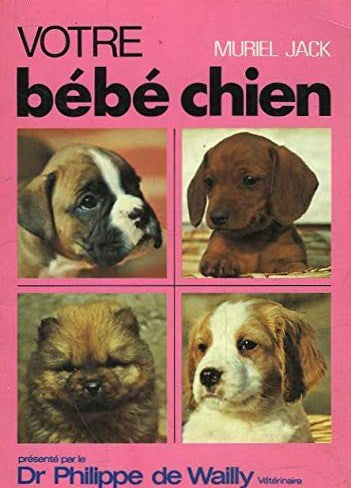 Livre ISBN 2263001344 Votre bébé chien (Muriel Jack)