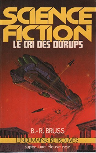 Livre ISBN 2265007692 Le cri des Durups (B.R. Bruss)