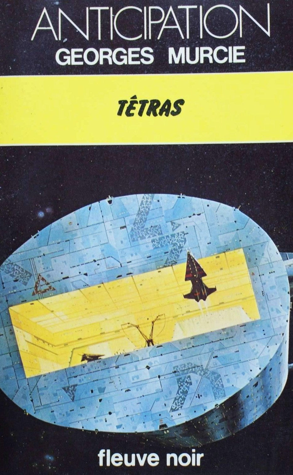 Livre ISBN 2265012181 Anticipation : Tétras (Georges Murcie)