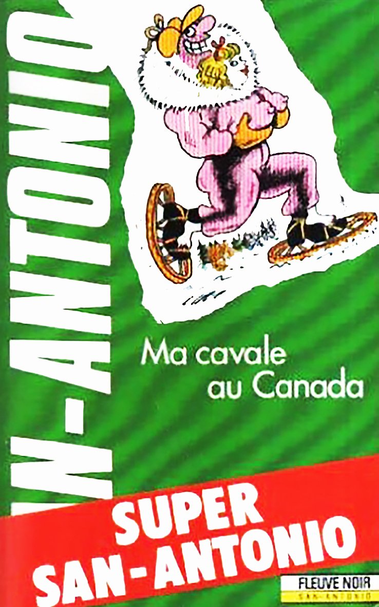 Livre ISBN 2265041645 Ma cavale au Canada (San-Antonio)