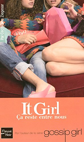 Livre ISBN 2265086819 It Girl (FR) # 2 : Ça reste entre nous (Cecily von Ziegesar)
