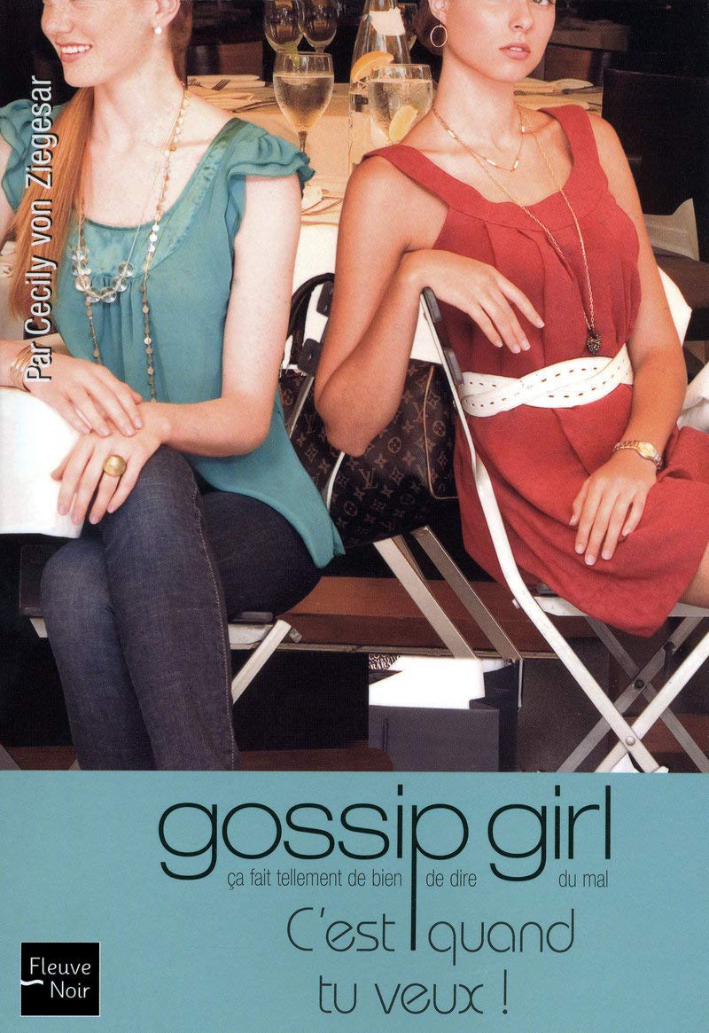 Gossip Girl (FR) # 14 : C'est quand tu veux - Cecily von Ziegesar