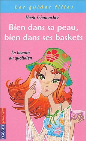 Livre ISBN 2266128299 Les guides filles : Bien sans sa peau, bien dans ses baskets : La beauté au quotidien (Heidi Schumacher)