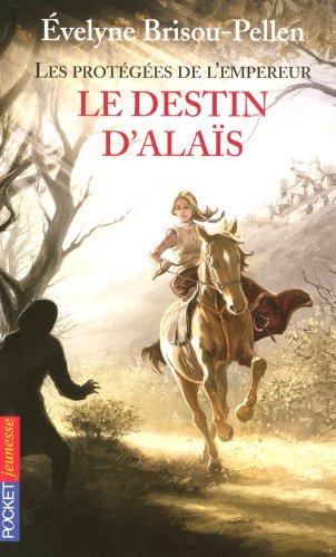 Livre ISBN 2266173863 Les protégées de l'empereur # 2 : Le destin d'Alaïs (Évelyne Brisou-Pellen)