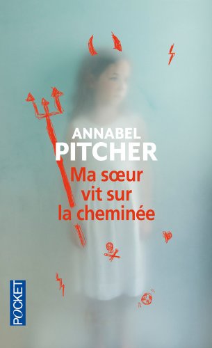 Livre ISBN 2266222384 Ma soeur vit sur la cheminée (Annabel Pitcher)