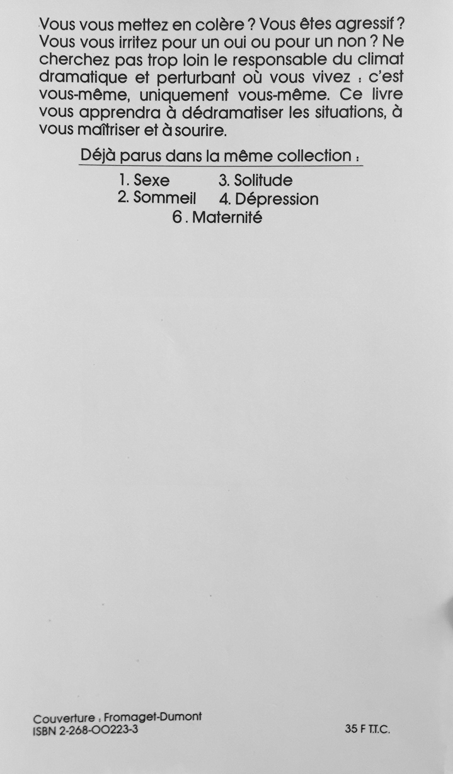 Agressivité : Comment résoudre vos problèmes vous-même (Dr Paul Hauck)