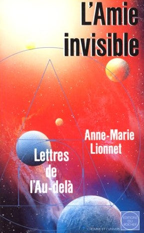 Livre ISBN 2268015351 L'amie invisible : Lettres de l'Au-delà (Anne-Marie Lionnet)