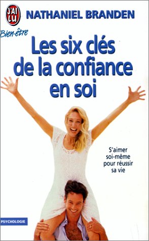 Livre ISBN 2277070912 Les six clés de la confiance en soi (Nathaniel Branden)