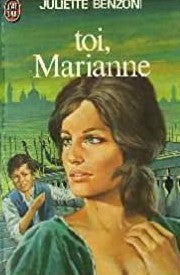 Livre ISBN 227711605X Toi, Marianne (Juliette Benzoni)