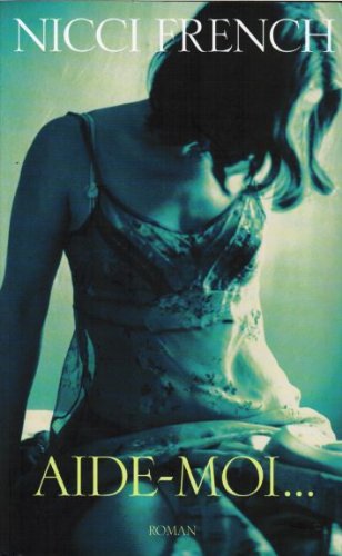 Aide-moi... - Nicci French