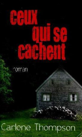 Ceux qui se cachent - Carlene Thompson