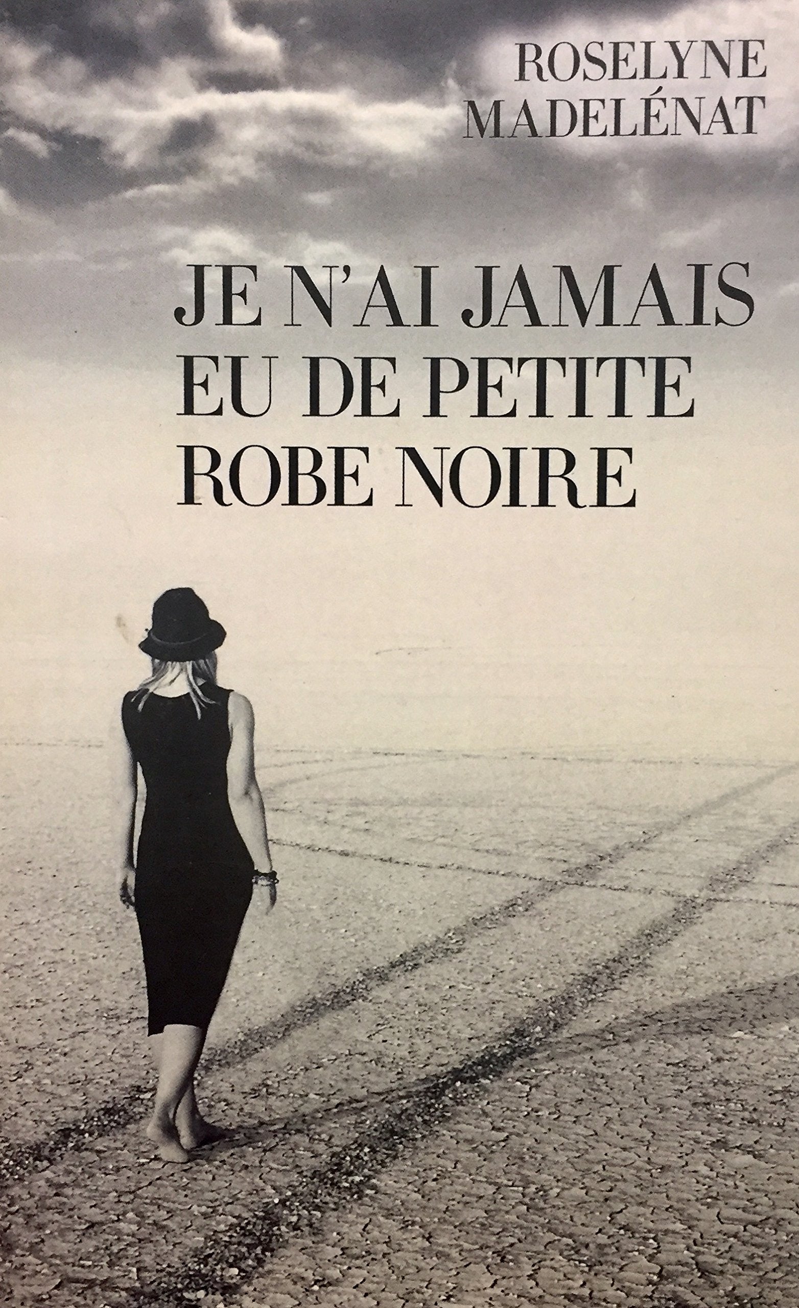 Livre ISBN 2298114846 Je n'ai jamais eu de robe noire (Roselyne Madelénat)