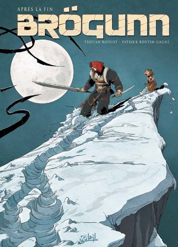 Livre ISBN 2302019784 Brögunn # 1 : Après la fin (Tristan Roulot)