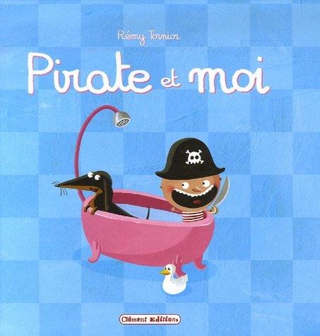 Livre ISBN 2351600231 Pirate et moi (Rémy Tornior)