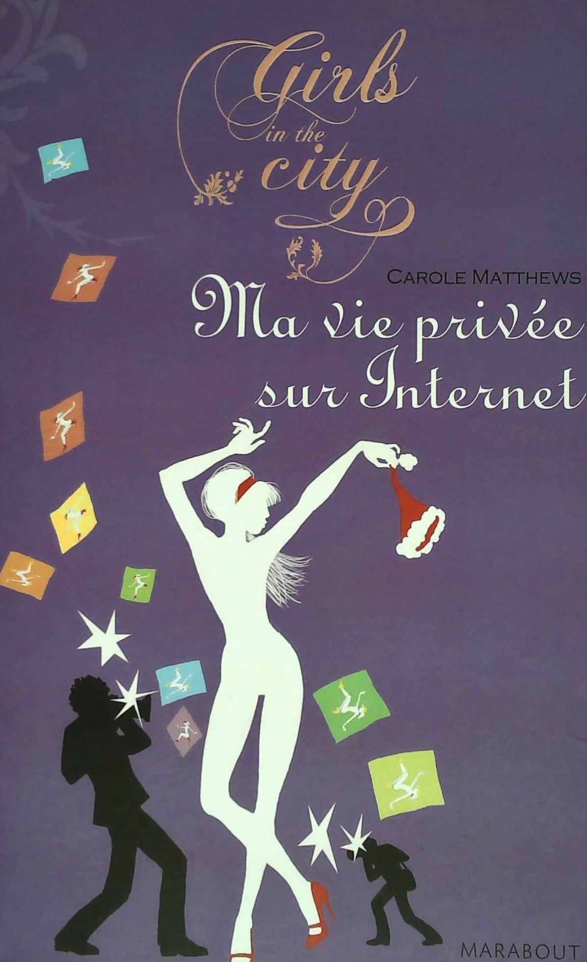 Livre ISBN 2501048849 Ma vie privée sur Internet (Carole Matthews)