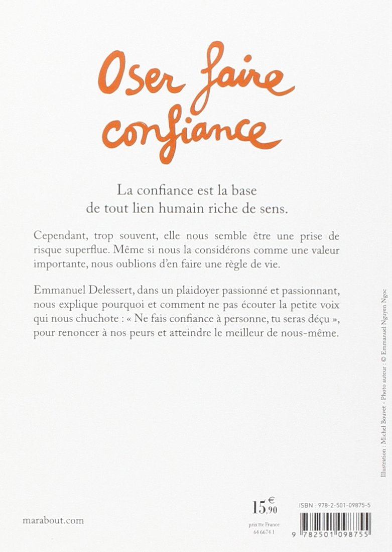 Oser faire confiance : Réapprenons à dire oui à la vie ! (Emmanuel Delessert)