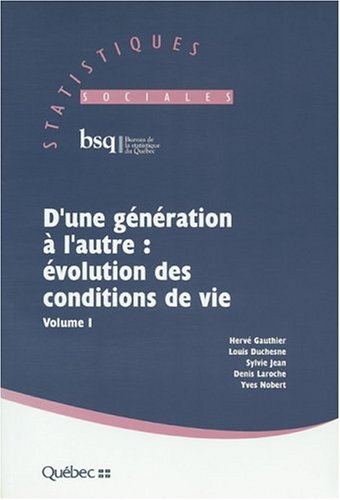 Livre ISBN 2551177855 D'une génération à l'autre : Évolution des conditions de vie (Vol.1) (Hervé Gauthier)