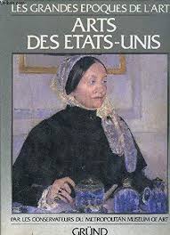 Livre ISBN 2700020596 Les grandes époques de l'Art : Arts des États-Unis