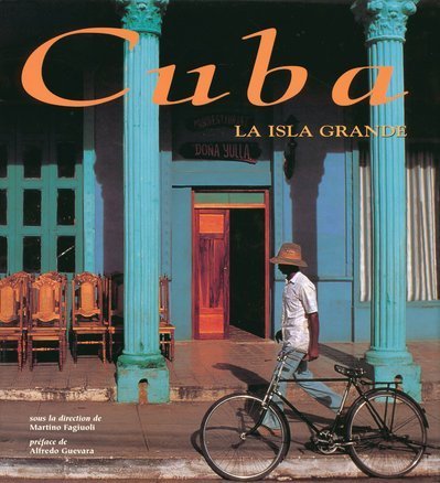 Livre ISBN 2700026004 Cuba : La Isla Grande (Fagiuoli Martino)