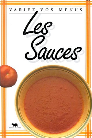 Variez vos menus : Les Sauces