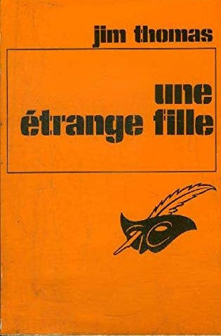 Livre ISBN 270240555X Un étrange fille (Jim Thomas)