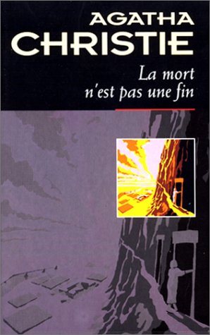 La mort n'est pas une fin - Agatha Christie
