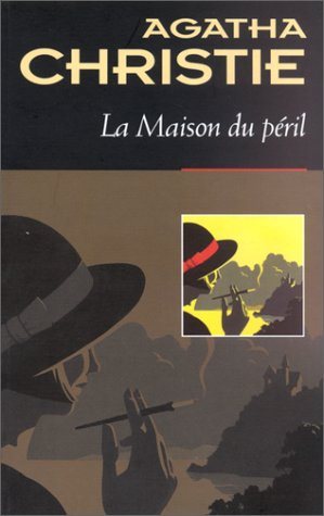La maison du péril - Agatha Christie
